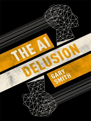 cover image of The AI Delusion